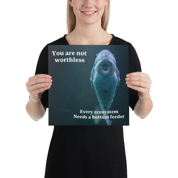 You are not worthless - Canvas Print!