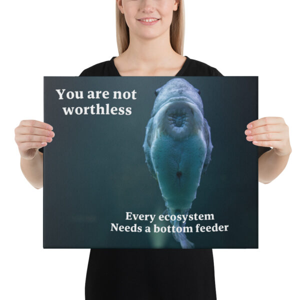 You are not worthless - Canvas Print! - Image 4