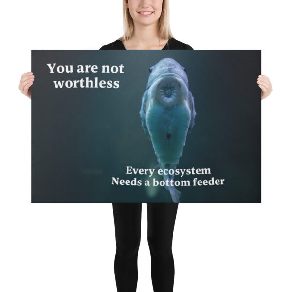 You are not worthless - Canvas Print! - Image 6